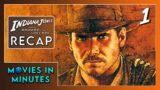 Indiana Jones and the Raiders of the Lost Ark in Minutes | Recap