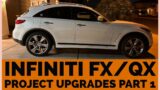 Infiniti FX upgrades and mods Part 1