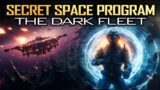 Inside the Dark Fleet: the Chronicles of the Secret Space Programs