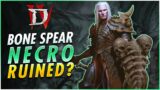 Is Necromancer Ruined With The Bone Spear Nerfs? Diablo 4