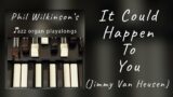 It Could Happen To You – Organ and Drums Backing Tracks