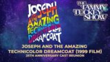 Joseph & the Amazing Technicolor Dreamcoat – 25th Anniversary Cast Reunion – The Tammy Tuckey Show