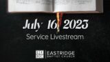July 16, 2023 | 8:30 AM Service Livestream