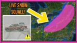 LIVE – Extreme Snow Squall Coverage Over The North East! (Personal Forecast) Weather Update!