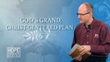 Lesson 2: God’s Grand, Christ-Centered Plan | Hope Sabbath School