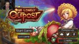 Let's play One Lonely Outpost Day one Streamed 6/27/23
