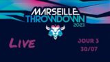 Live J3 – Marseille Throwdown 2023