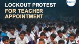 Lockout protest for teacher appointment