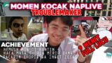 MOMEN KOCAK NAPLIVE TROUBLEMAKER