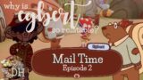 Mail Time Episode 2: Why is Egbert So Relatable?