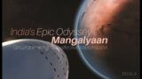 Mangalyaan: India's Epic Odyssey to Mars Unveiling the Mysteries of the Red Planet