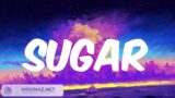 Maroon 5 – Sugar Lyrics, The Chainsmokers, Major Lazer,…