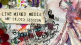 Mixed Media Painting Process Continued!  – Art Studio Live Paint and Chat Session