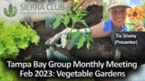 Monthly Meeting – February 2023: How to Plant a Vegetable Garden