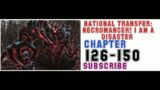 NATIONAL TRANSFER: NECROMANCER! I AM A DISASTER CHAPTER 126-150 ZEXER NOVEL AUDIO