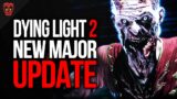 New Dying Light 2 Night & Parkour Update | Good Night Good Luck Update Gameplay