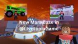 New Mars Base in @livetopiagame