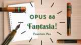 New Pen Day! Unboxing the Opus 88 Fantasia