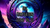 [No Copyright] Epic Compilation Sound: Vol III