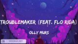 Olly Murs – Troublemaker (feat. Flo Rida) (Lyrics) / Once Jamison, David Guetta, will.i.am,…