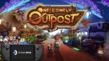One Lonely Outpost Steam Deck Gameplay