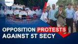 Opposition protest against 5T secy