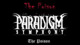 Paradigm Symphony   The Poison