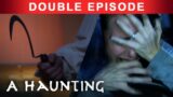 Paranormal And VooDoo Priests! | DOUBLE EPISODE! | A Haunting