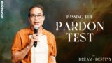 Passing the Pardon Test | Pastor Che Cowan
