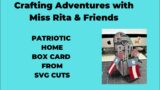 Patriotic Home Box Card from SVG Cuts
