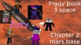 Piggy book 3 chapter 2 mars base fan made