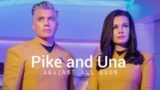 Pike and Una – against all odds (Strange New Worlds)