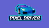 Pixel Driver – Fast paced infinite driving (Nintendo Switch, Xbox, PlayStation, Steam)