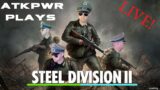 ROCKING IN THE BEST WW2 GAME with STEEL DIVISION 2- Late Night Fun!