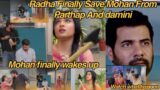 Radha Finally Save Mohan From Parthap and Damini ,Mohan finally wakes up, Watch What Happen