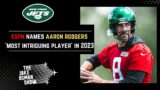 Reacting to ESPN naming New York Jets QB Aaron Rodgers 'Most Intriguing Player' of 2023 season!?