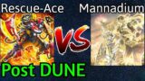 Rescue-ACE Vs Mannadium Post DUNE Yu-Gi-Oh!