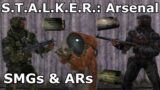 S.T.A.L.K.E.R.: Arsenal #3 – Sub-Machine Guns & Assault Rifles