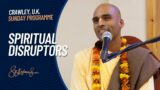 Spiritual Disruptors | Svayam Bhagavan Keshava Maharaj