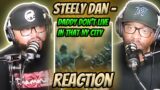 Steely Dan – Daddy Don’t Live in That NY City No More (REACTION) #steelydan #reaction #trending