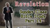 Sunday Bible Study: Revelations part 14 | 5/14/2023