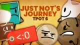 TPOT 6 – "Just Not's Journey" (FULL SONG)