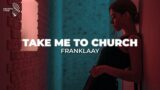 Take Me To Church (Franklaay Cover)