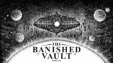 The Banished Vault – Official Trailer (Summer 2023)