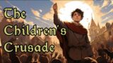The Children's Crusade of 1212 A.D. – Documentary
