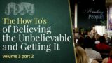 The How To's of Believing the Unbelievable and Getting It,  Vol. 3  Pt. 2 | Jesse Duplantis