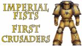 The Imperial Fists Legion – First Crusaders & Wall Builders (Warhammer 40k Lore)