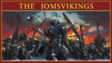 The Legendary Order of the Jomsvikings | The Greatest Viking Warriors?