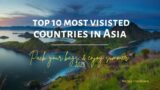The  Most  popular countries to visit in Asia 2023| Travel guide | travel Video