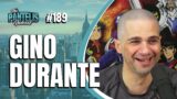 The Pantelis Podcast #189 – Gino Durante